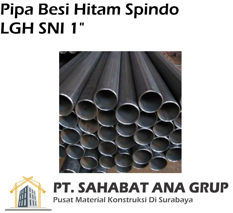 Jual Pipa Besi Hitam Spindo Lgh Sni 1 Inch Surabaya Sahabat Ana Grup